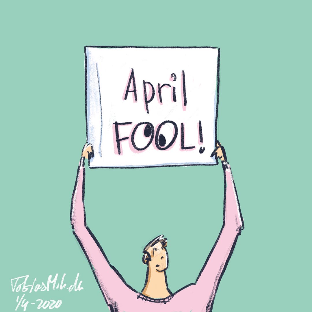Illustration af en mand der holder et skilt hvor der står 'April fool'.